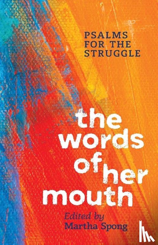Spong, Martha - The Words of Her Mouth