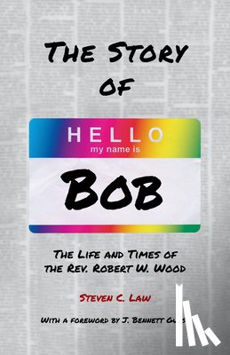 Law, Steven C. - The Story of Bob