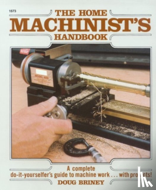 Briney, Doug - Home Machinists Handbook