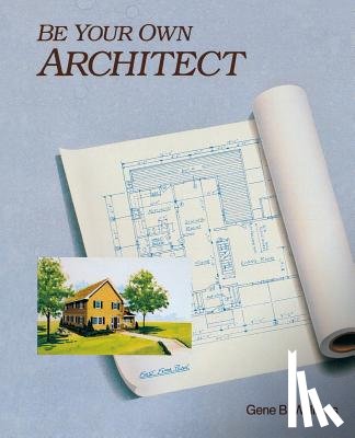 Williams, Gene - Be Your Own Architect