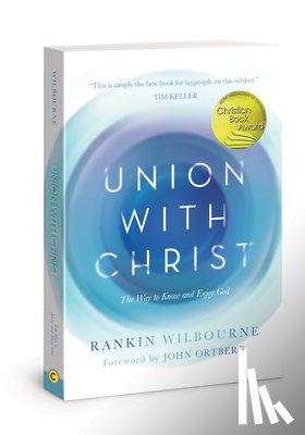 Wilbourne, Rankin - Union with Christ