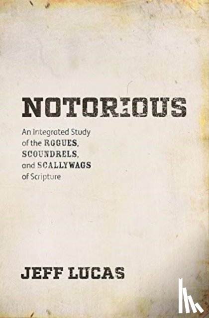 Lucas, Jeff - Notorious