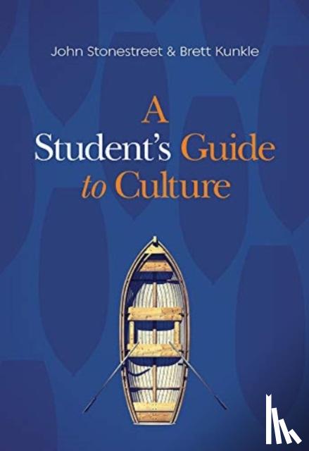 Stonestreet, John - A Student's Guide to Culture