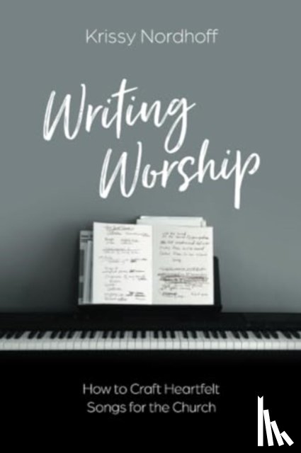 Nordhoff, Krissy - Writing Worship