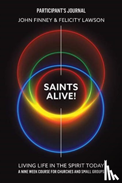 Finney, John, Lawson, Felicity - Saints Alive! Participants Journal