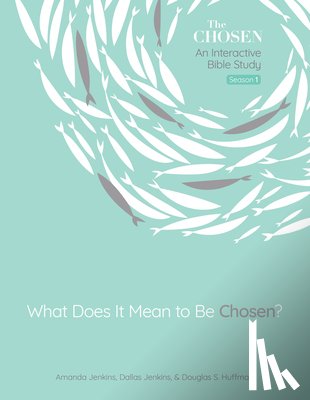 Jenkins, Amanda, Jenkins, Dallas, Huffman, Douglas - What Does It Mean to Be Chosen?, Volume 1