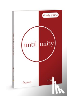 Chan, Francis - Until Unity