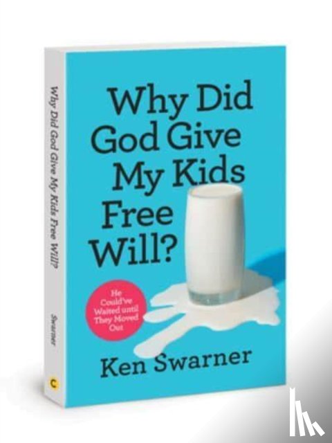 Swarner, Ken - Why Did God Give My Kids Free