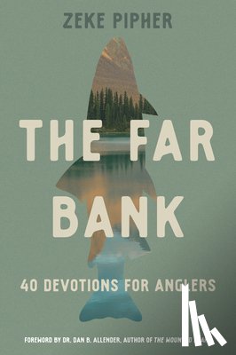 Pipher, Zeke - THE FAR BANK