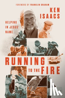 Isaacs, Ken - Running to the Fire