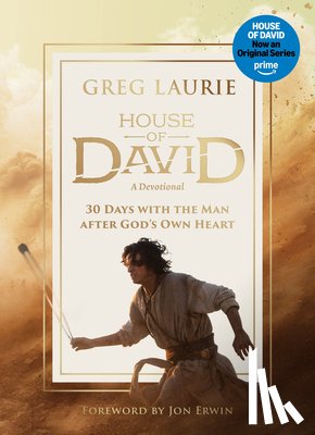 Laurie, Greg - House of David (a Devotional): 30 Days with the Man After God's Own Heart