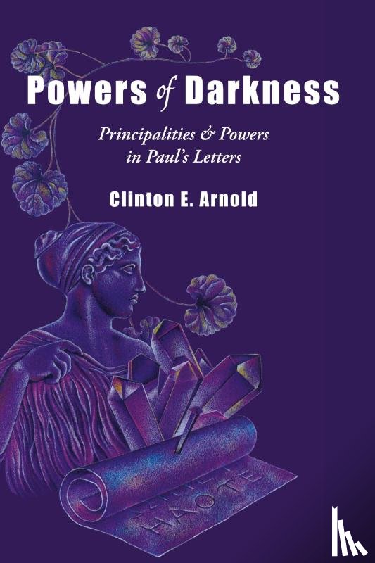 Arnold, Clinton E. - Powers of Darkness