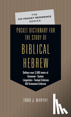Murphy, Todd J - Pocket Dictionary for the Study of Biblical Hebrew