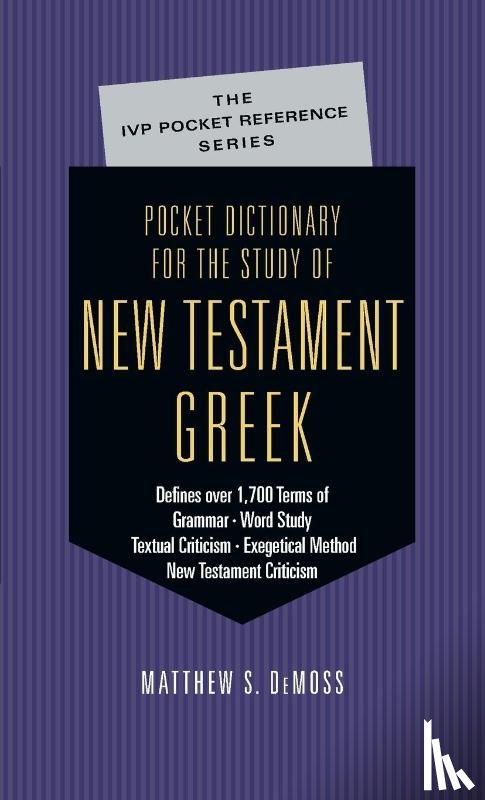 DeMoss, Matthew S - Pocket Dictionary for the Study of New Testament Greek