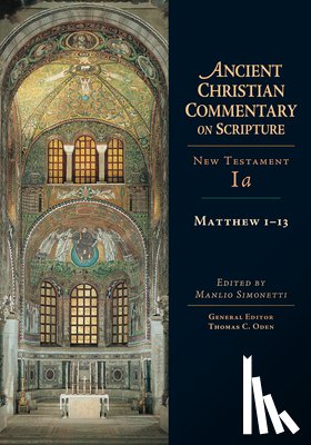 Simonetti, Manlio, Oden, Thomas C. - Matthew 1–13