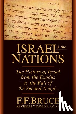Bruce, F. F. - ISRAEL AND THE NATIONS