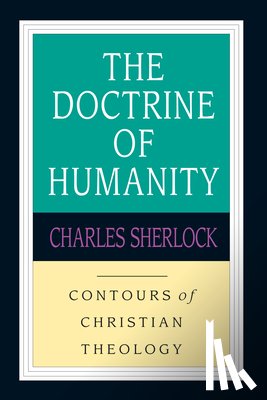 Sherlock, Charles - The Doctrine of Humanity