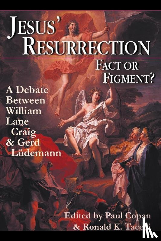 Copan - Jesus Resurrection: Fact or Figment