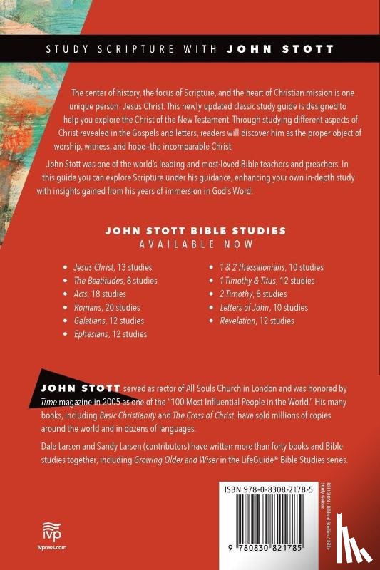 Stott, John, Larsen, Dale, Larsen, Sandy - Jesus Christ – Teacher, Servant, and Savior