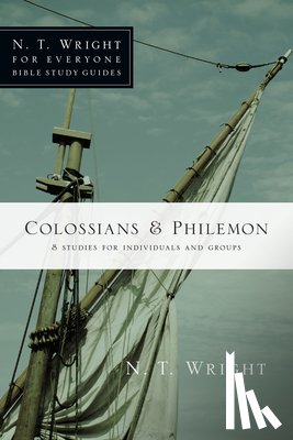 Wright, N. T. - Colossians & Philemon