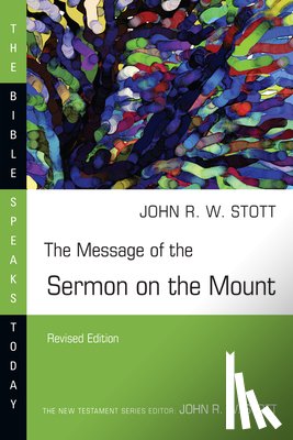 Stott, John - The Message of the Sermon on the Mount