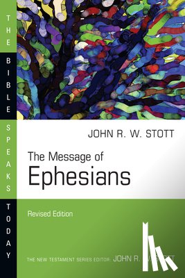 Stott, John - The Message of Ephesians