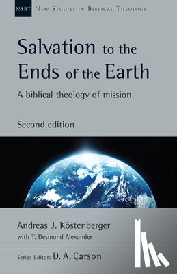ANDREAS J. K STENBER - SALVATION TO THE ENDS OF THE EARTH