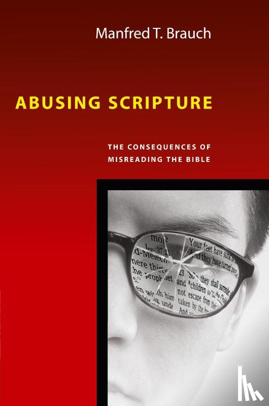 Manfred T. Brauch, Brauch - Abusing Scripture