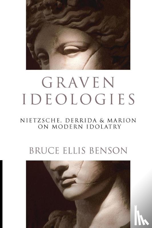 Benson, Bruce Ellis - Graven Ideologies