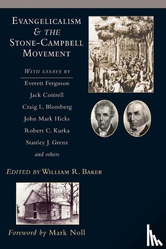  - Evangelicalism & the Stone-Campbell Movement