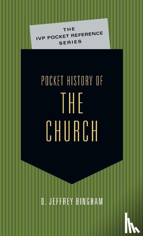 Bingham, D. Jeffrey - Pocket History of the Church