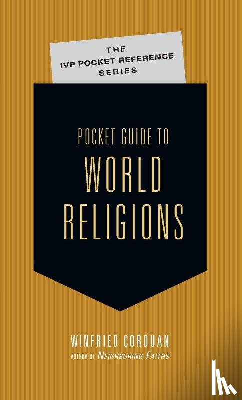 Corduan, Dr Winfried - Pocket Guide to World Religions