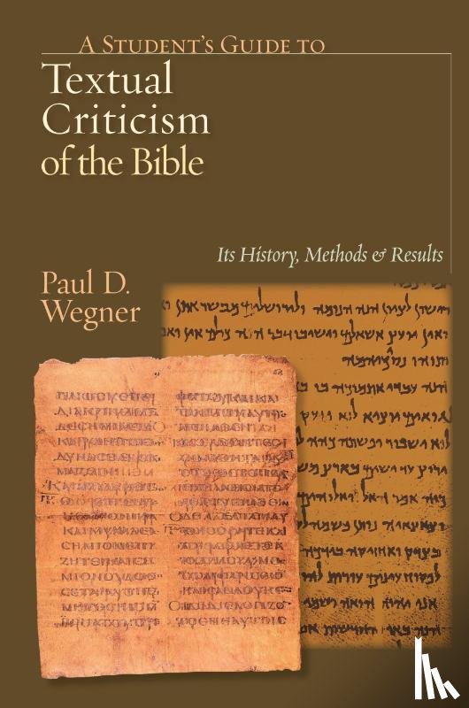 Wegner, Paul D - A Student's Guide to Textual Criticism of the Bible