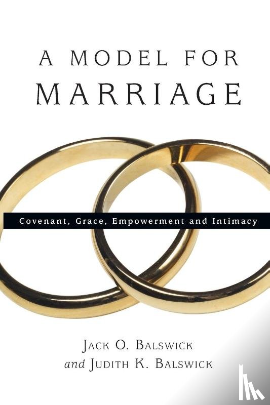 Balswick, Jack O., Balswick, Judith K. - A Model for Marriage