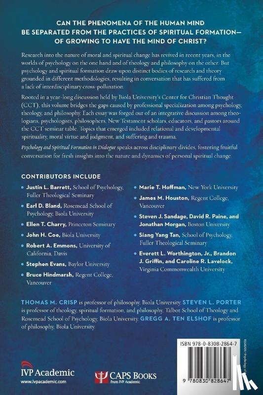 Crisp, Thomas M., Porter, Steven L., Ten Elshof, Gregg A. - Psychology and Spiritual Formation in Dialogue – Moral and Spiritual Change in Christian Perspective
