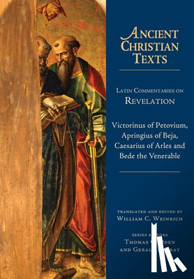Weinrich, William C., Oden, Thomas C., Bray, Gerald L. - Latin Commentaries on Revelation