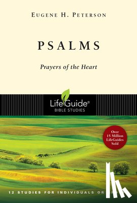 Peterson, Eugene H. - Psalms: Prayers of the Heart