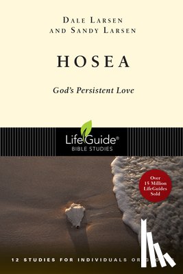 Larsen, Dale - Hosea: God's Persistent Love