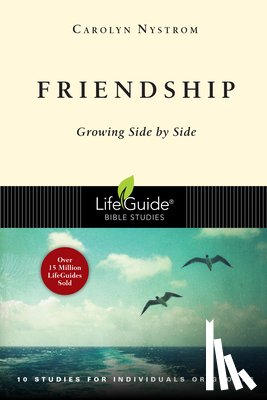 Nystrom, Carolyn - Friendship: Growing Side by Side