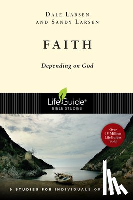 Larsen, Dale - Faith: Depending on God