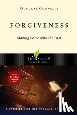 Connelly, Douglas - Forgiveness: Making Peace with the Past