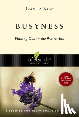 Ryan, Juanita - Busyness: Finding God in the Whirlwind