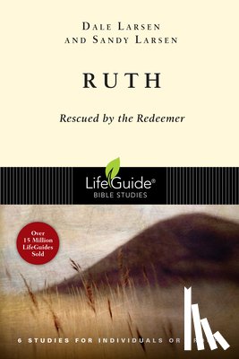 Larsen, Dale - Ruth: Rescued by the Redeemer