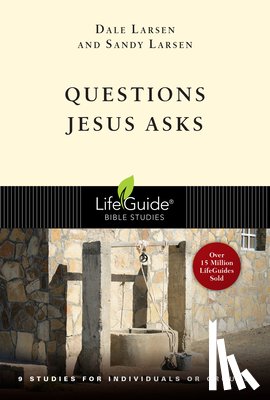 Larsen, Dale - Questions Jesus Asks