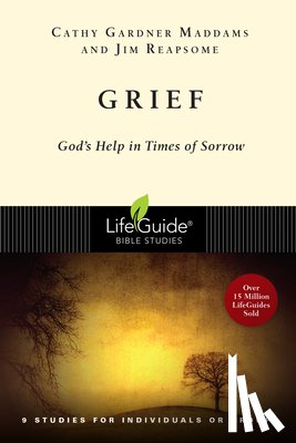 Gardner Maddams, Cathy - Grief: God's Help in Times of Sorrow