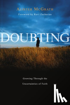 Mcgrath, Alister, Zacharias, Ravi - DOUBTING