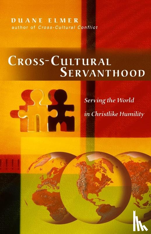 Elmer, Duane - Cross–Cultural Servanthood – Serving the World in Christlike Humility