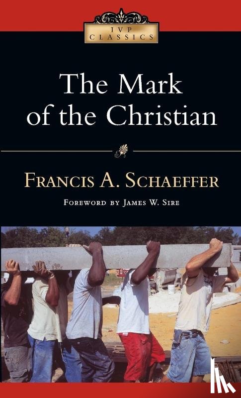 Schaeffer, Francis A. - The Mark of the Christian