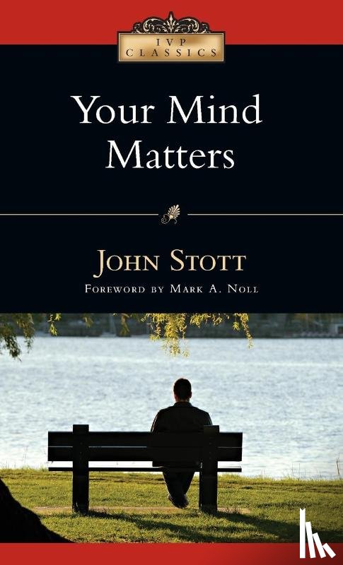 Stott, John - Your Mind Matters