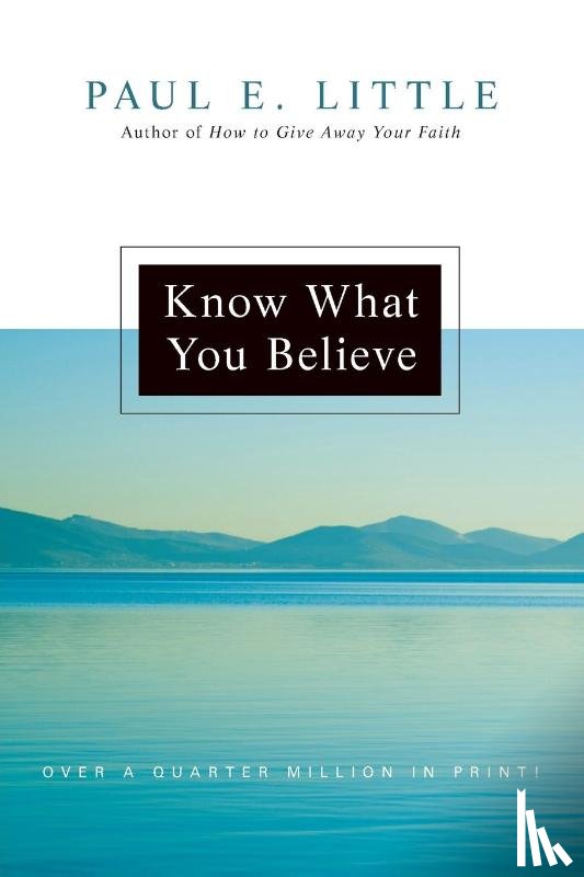 Little, Paul E., Nyquist, James F. - Know What You Believe